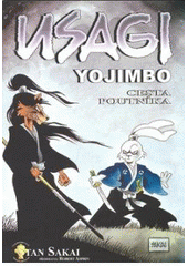 kniha Usagi Yojimbo 3. - Cesta poutníka, Crew 2008
