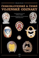 kniha Československé & české vojenské odznaky = Czechoslovak & Czech military badges = Tschechoslowakische & Tschechische Militärabzeichen, Naše vojsko 2004