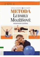 kniha Metoda Ludmily Mojžíšové praktická cvičení, XYZ 2007