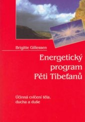 kniha Energetický program Pěti Tibeťanů účinná cvičení těla, ducha a duše, Pragma 1998
