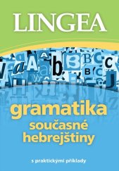 kniha Gramatika současné hebrejštiny s praktickými příklady, Lingea 2024
