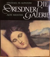 kniha Die Dresdner Galerie Alte Meister, VEB Verlag der Kunst Dresden 1966