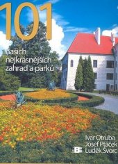 kniha 101 našich nejkrásnějších zahrad a parků, Beta 2007