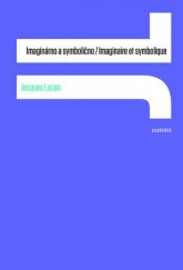 kniha Imaginárno a symbolično / Imaginaire et symbolique, Academia 2016
