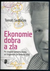 kniha Ekonomie dobra a zla po stopách lidského tázání od Gilgameše po finanční krizi, 65. pole 2009