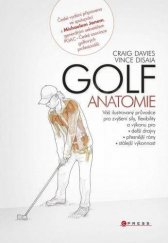 kniha Golf Anatomie, CPress 2013
