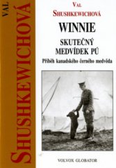 kniha Winnie – skutečný Medvídek Pú příběh kanadského černého medvěda, Volvox Globator 2006