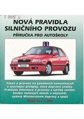 kniha Nová pravidla silničního provozu příručka pro autoškoly, Beta-Dobrovský 2001