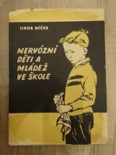 kniha Nervózní děti a mládež ve škole, SPN 1961