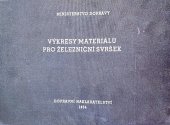 kniha Výkresy materiálu pro železniční svršek S 101/1-T, Ministerstvo dopravy 1954