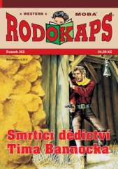kniha Smrtící dědictví Tima Bannocka Rodokaps 352., MOBA 2025
