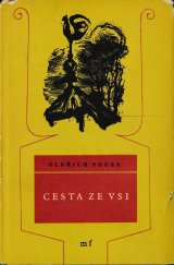 kniha Cesta ze vsi [Básně, Mladá fronta 1958