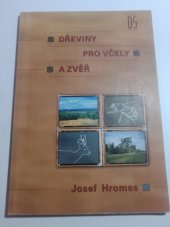 kniha Dřeviny pro včely a zvěř, Matice lesnická 2000