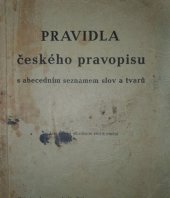 kniha Pravidla českého pravopisu s abecedním seznamem slov a tvarů, Školní nakladatelství pro Čechy a Moravu 1941