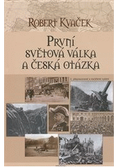 kniha První světová válka a česká otázka, Triton 2013
