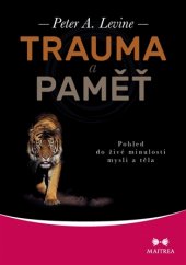 kniha Trauma a paměť, Maitrea 2017