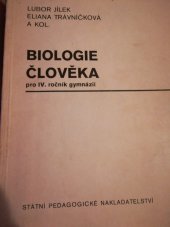 kniha Biologie člověka pro 4. ročník gymnázií Pokusný učeb. text, SPN 1977