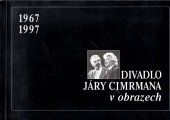 kniha Divadlo Járy Cimrmana v obrazech 1967-1997, DJC 1997