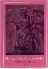 kniha Malba, materiály a techniky příručka pro lid. výtvarníky, Orbis 1953