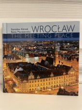 kniha Wroclaw The Meeting Place, Via Nova 2018