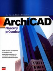 kniha ArchiCAD názorný průvodce, CP Books 2005