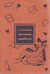 kniha Pollyanna dorůstá kniha radosti, B. Janda 1930