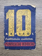 kniha 10 kapitol k základním znalostem pionýrského vedoucího [sborník], ÚV ČSM 1957