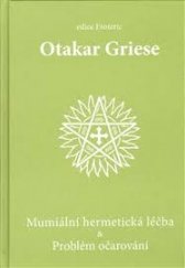 kniha Mumiální hermetická léčba &, Problém očarování, Orbis Liberae Doctrinae Magicae 2009