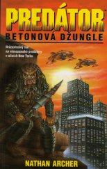 kniha Predátor. Betonová džungle - Betonová džungle, Perseus 2003