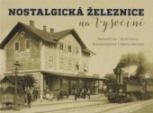 kniha Nostalgická železnice na Vysočině, Tváře 2019