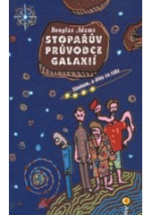 kniha Stopařův průvodce Galaxií 4 - Sbohem, a díky za ryby, Argo 2002