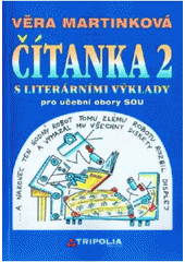 kniha Čítanka 2 s literárními výklady pro učební obory 2. ročník, Tripolia 2005