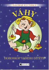 kniha Váhy horoskop vašeho dítěte : [24.9.-23.10.], Fragment 2010