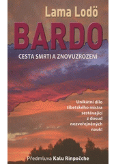 kniha Bardo cesta smrti a znovuzrození, Metafora 2012