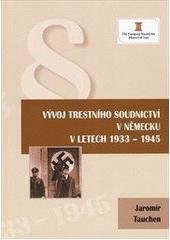 kniha Vývoj trestního soudnictví v Německu v letech 1933-1945, Key Publishing 2010