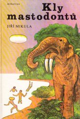kniha Kly mastodontů, Albatros 1989