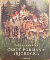 kniha Cesty formana Šejtročka pro čtenáře od 5 let, Albatros 1982