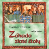 kniha Záhada zlaté štoly Detektivní příběh ze 13. století, MOBA 2008