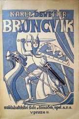 kniha Bruncvík Národní rapsodie [o X zpěvech], Šolc a Šimáček 1933