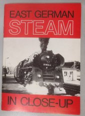 kniha East German Steam in close-up, Ray Dauwalder 1978