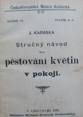 kniha Stručný návod ku pěstování květin v pokoji, M.E. Holakovský 1896