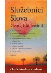 kniha Služebníci slova člověk jako slovo a rozhovor, Fabula 2010