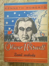 kniha Oliver Wiswell 2. - Země Svobody, Josef Dolejší 1947