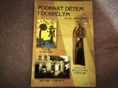 kniha Podharť dětem i dospělým, Pavel Janoušek, vlastním nákladem 2009