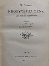 kniha Neobyčejná žena = Une femme supérieure : [Román], Jos. R. Vilímek 1929