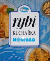 kniha Rybí kuchařka Nowaco, Nowaco 