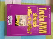 kniha Tvorba WWW stránek v Office 97 a Office 7 [snadno a rychle], Grada 1997
