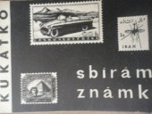kniha Sbíráme známky, SNDK 1963