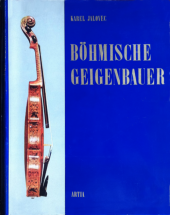 kniha Böhmische Geigenbauer, Artia 1959