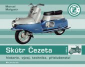 kniha Skútr Čezeta historie, vývoj, technika, příslušenství, Grada 2008